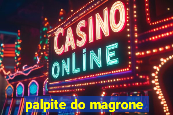 palpite do magrone